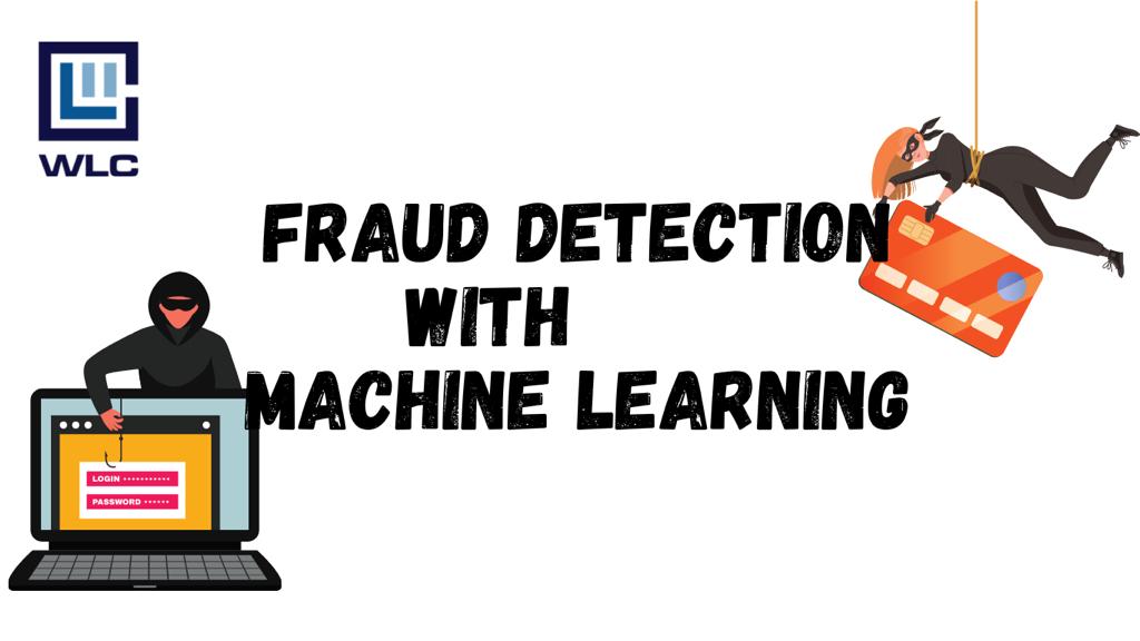 Fraud Detection with Machine Learning Edited on Canva by Esther Olive
